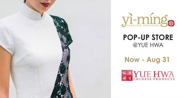 Yi-ming Pop Up Store@ Yue Hwa will be extending until Aug 31